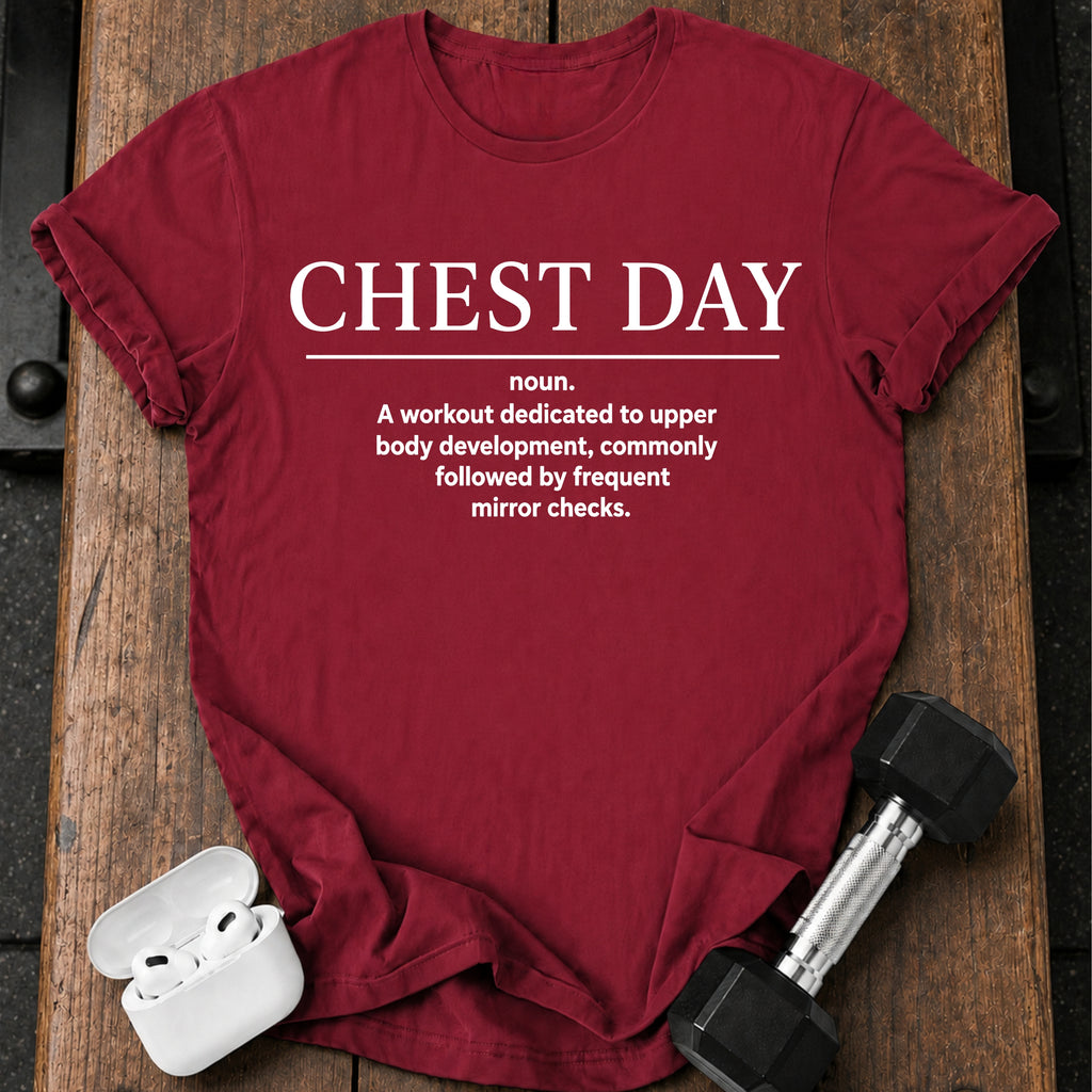 Chest Day Definition T-Shirt