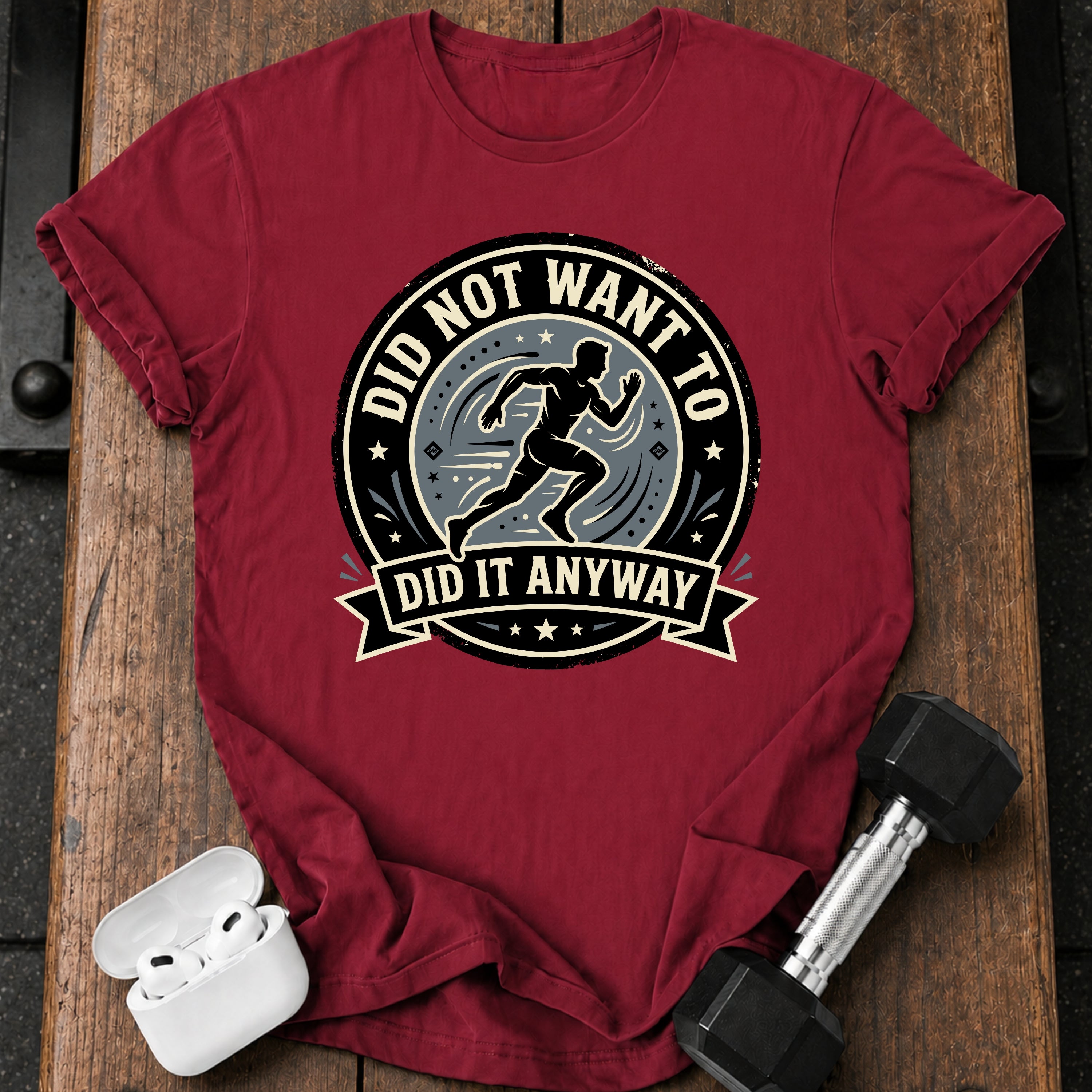 Men's Did Not Want To T-Shirt