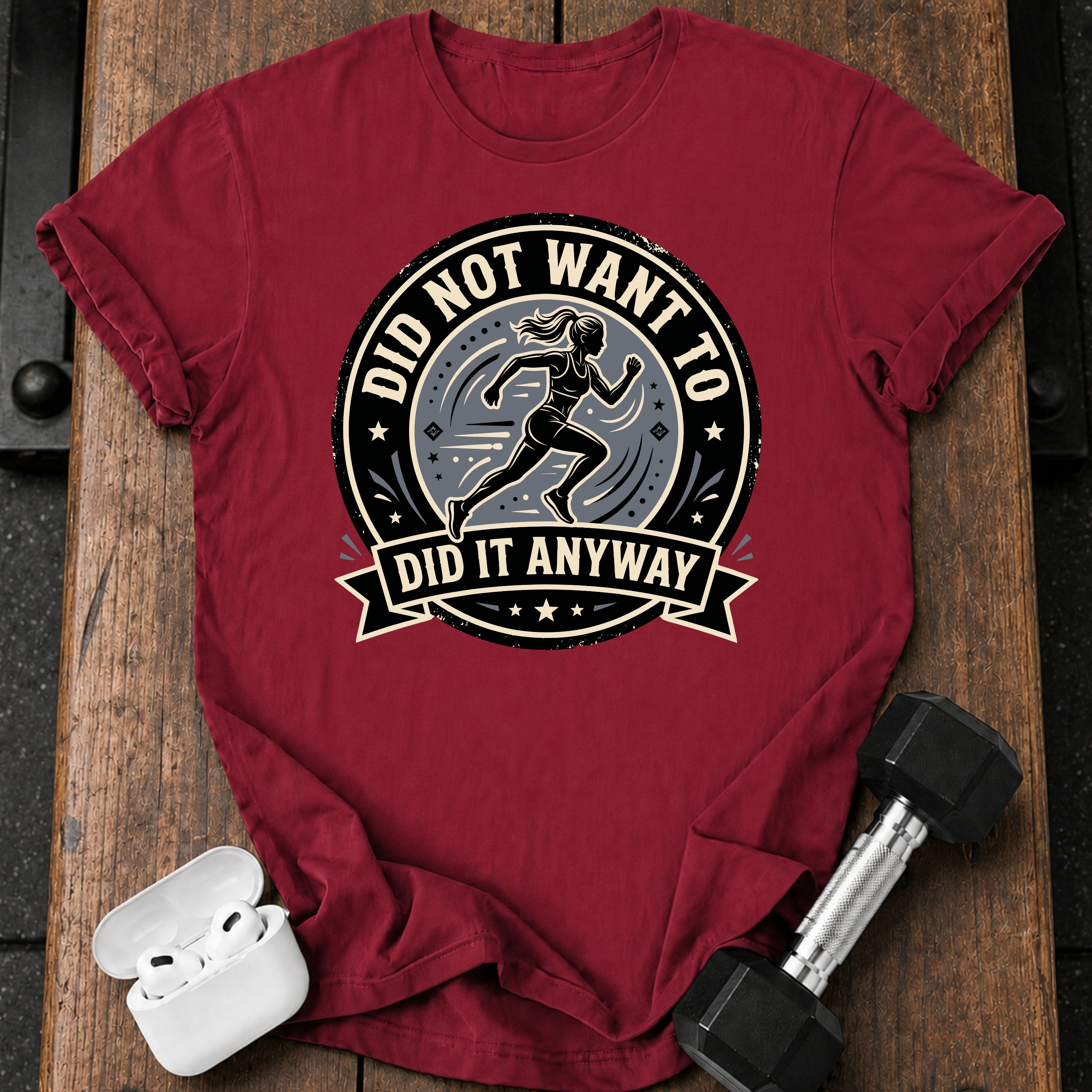 Women's Did Not Want To T-Shirt