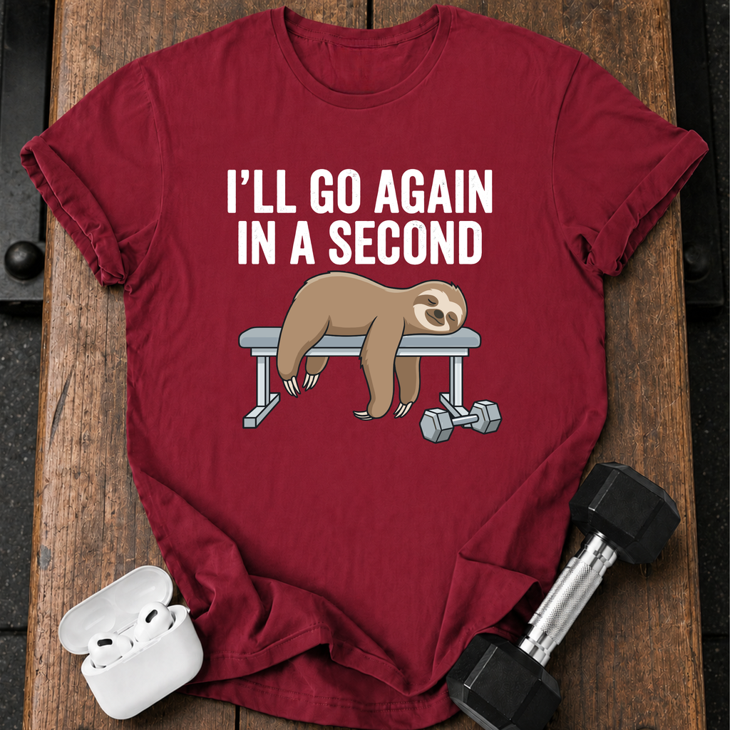 Go Again In A Second T-Shirt