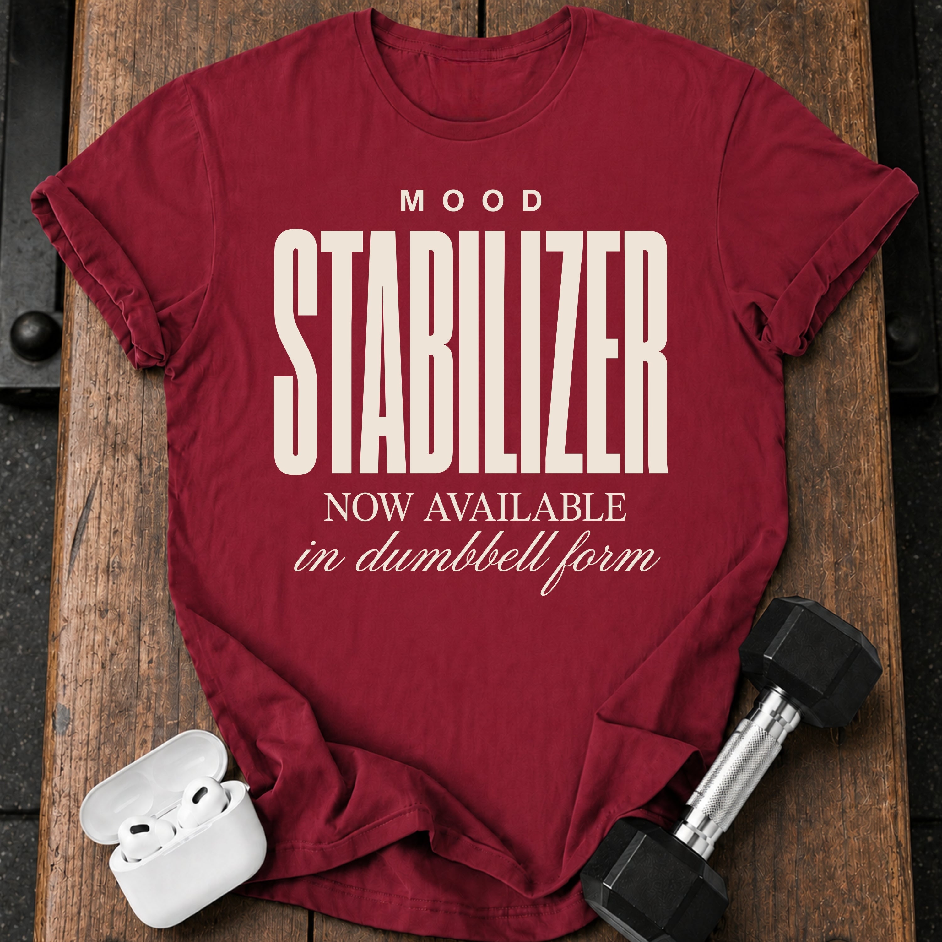 Mood Stabilizer T-Shirt