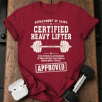 Certified Heavy Lifter T-Shirt