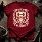 ORDER OF NO EXCUSES T-Shirt