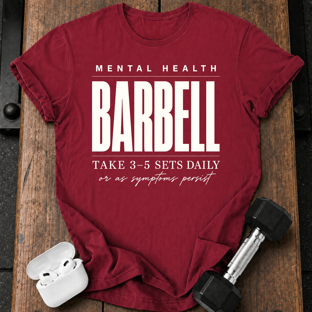 Mental Health Barbell T-Shirt