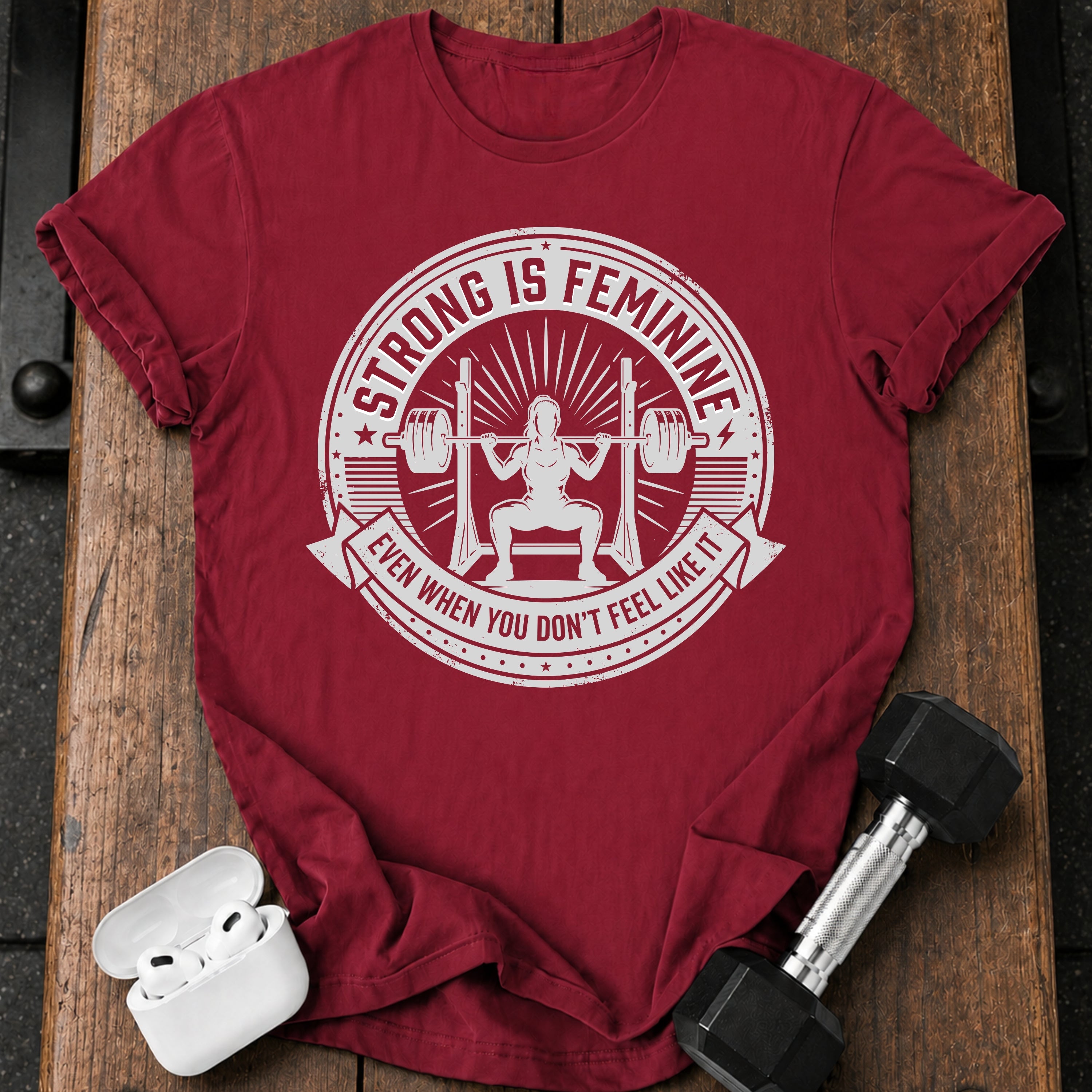 Strong Is Feminine Workout T-Shirt