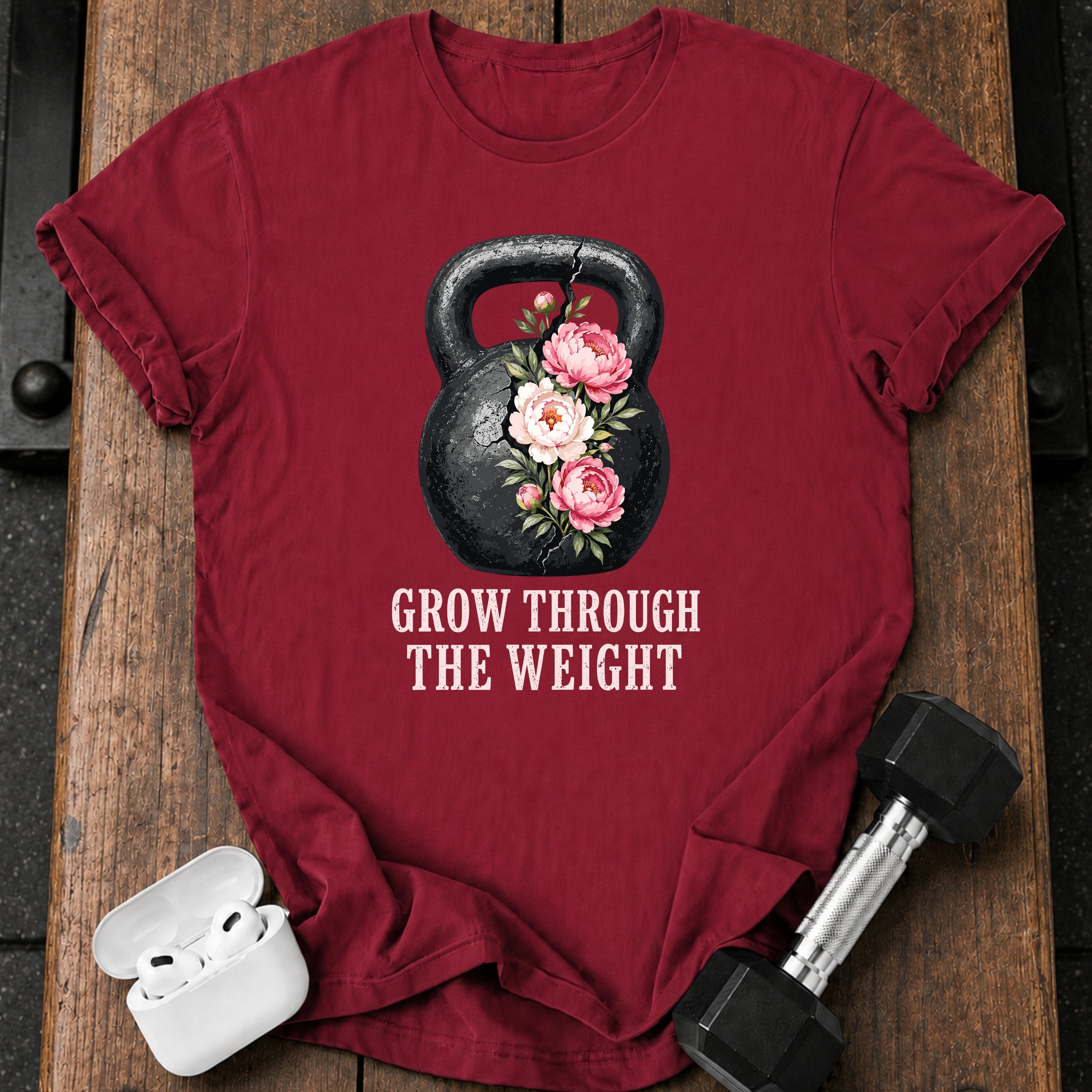 Grow Through The Weight T-Shirt