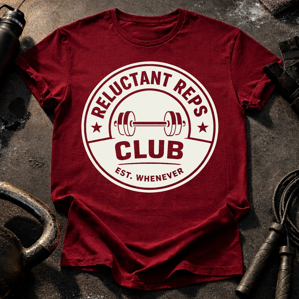 Reluctant Reps Funny T-Shirt