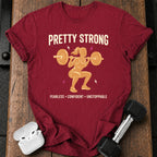 Pretty Strong T-Shirt