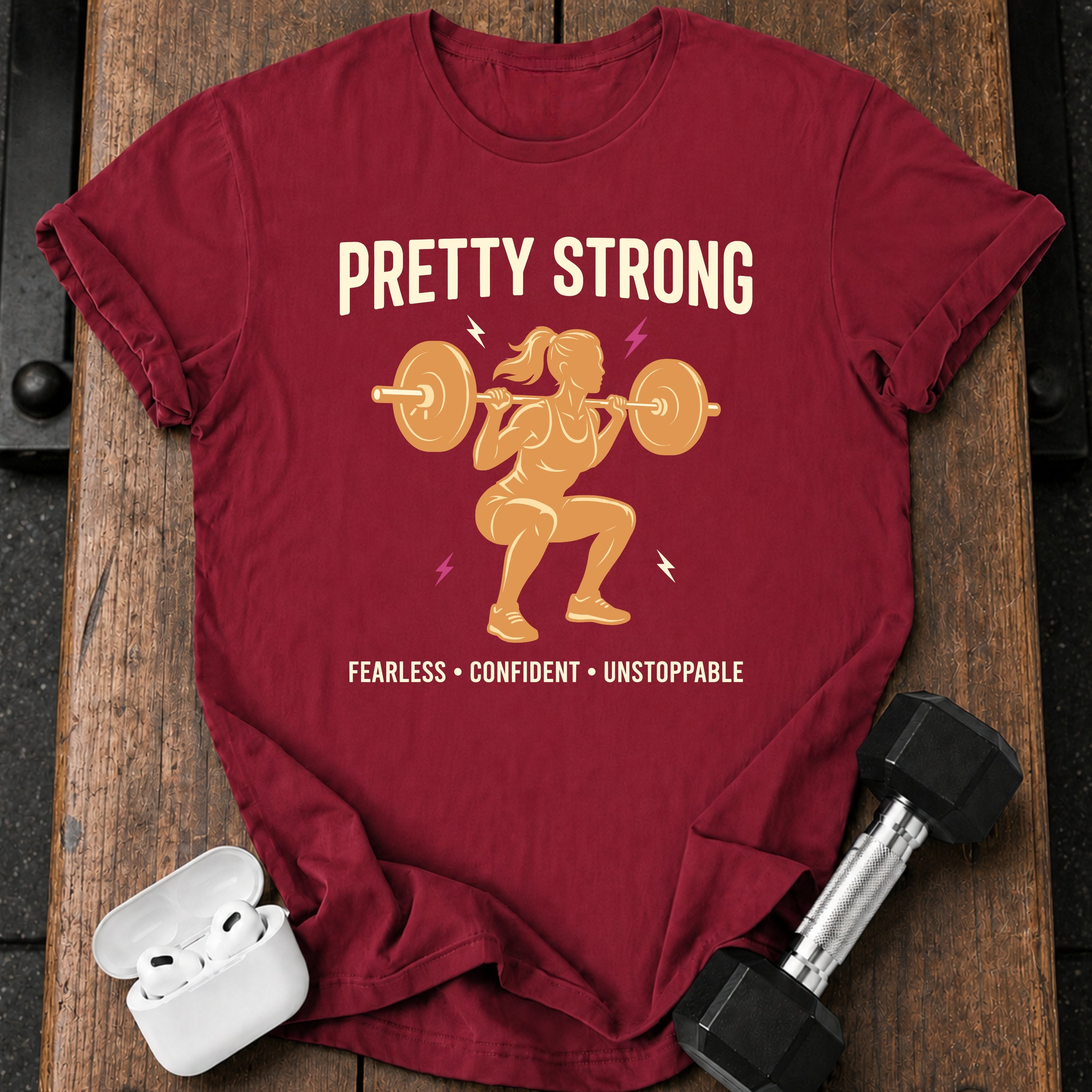 Pretty Strong T-Shirt