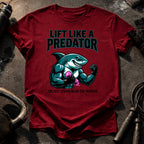 Lift Like Predator T-Shirt