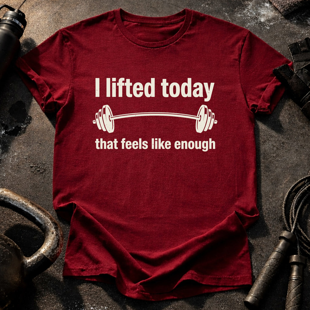 That Feels Enough T-Shirt
