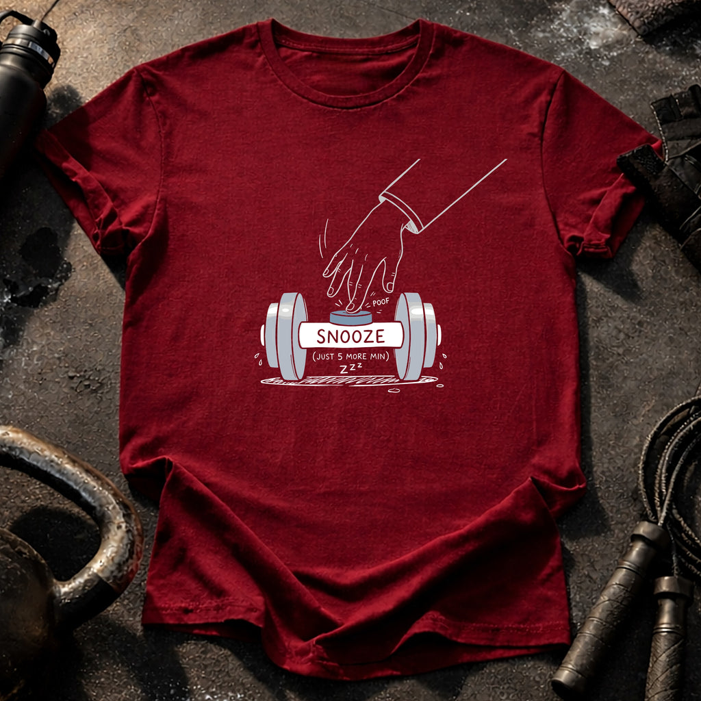 SNOOZE (JUST 5 MORE MIN) T-Shirt