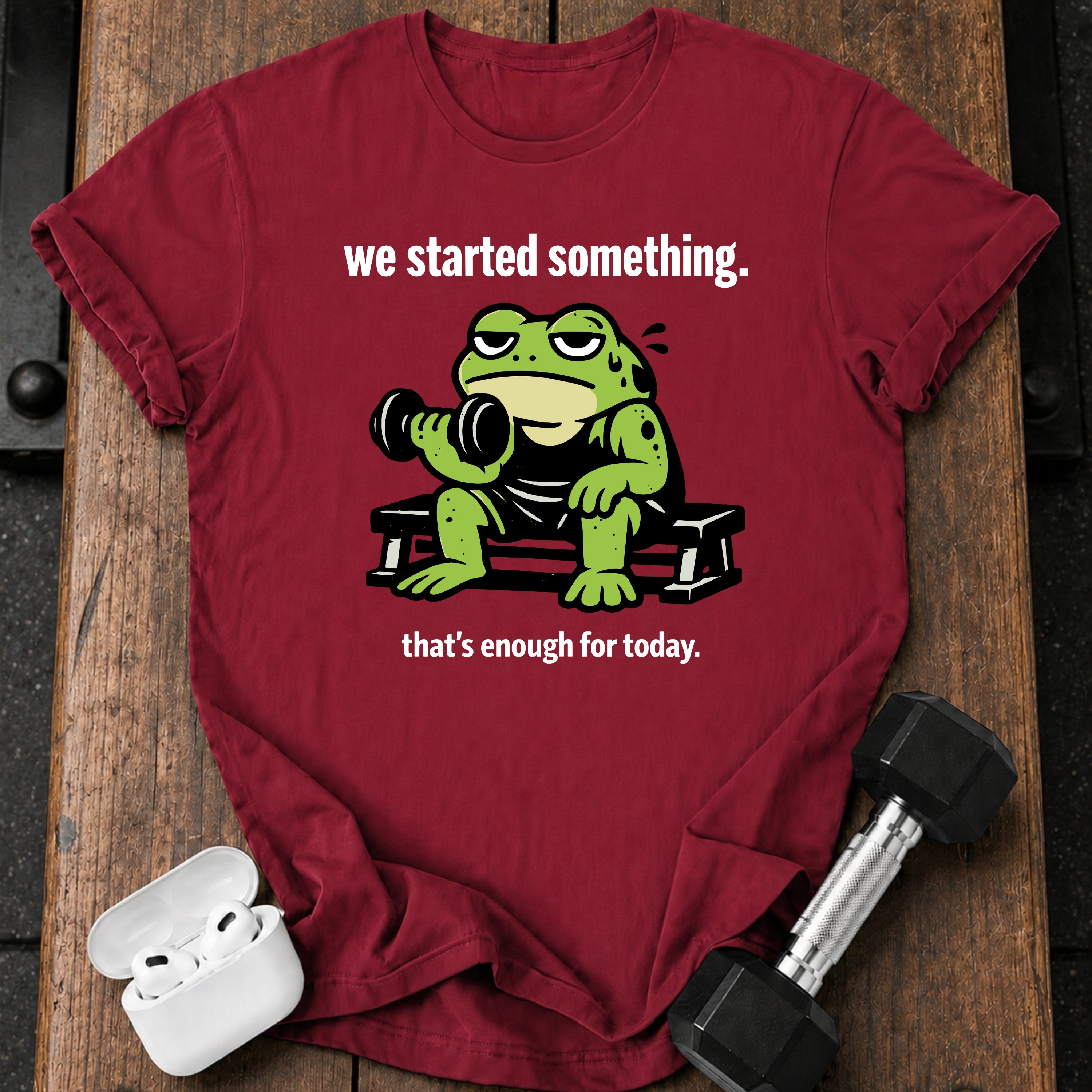 We Started Something T-Shirt