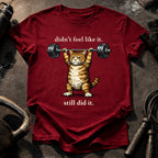 Still Did It T-Shirt