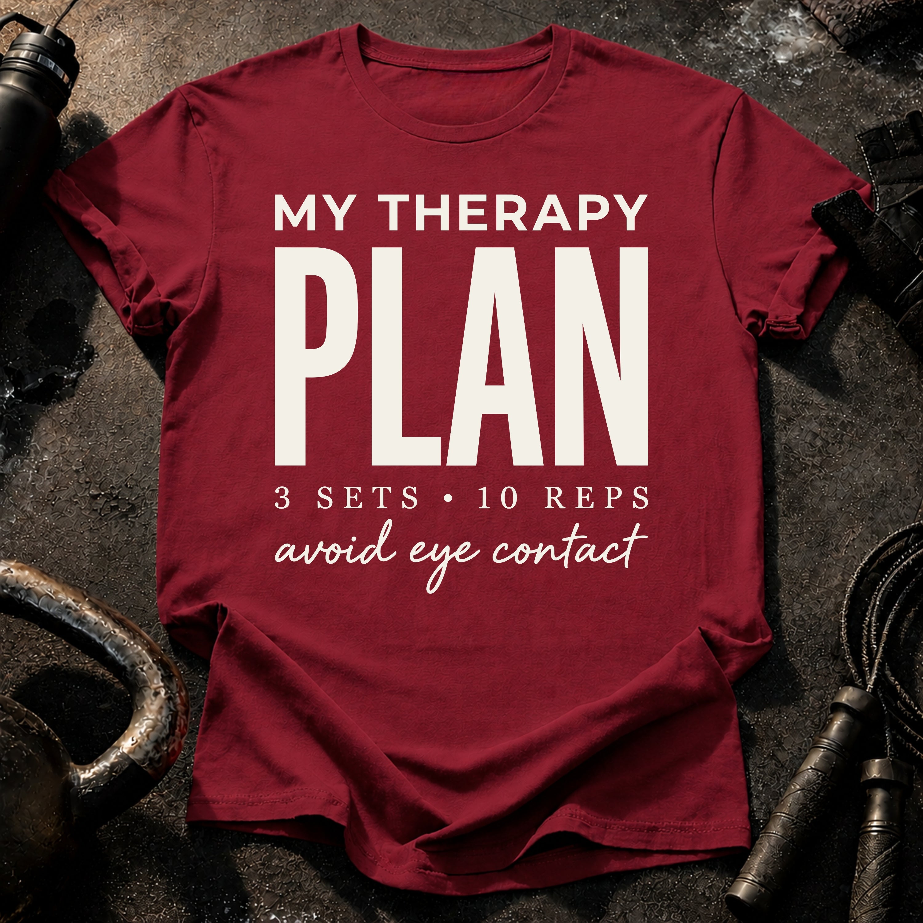 My Therapy Plan T-Shirt