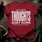 Until Thoughts Quite Down T-Shirt