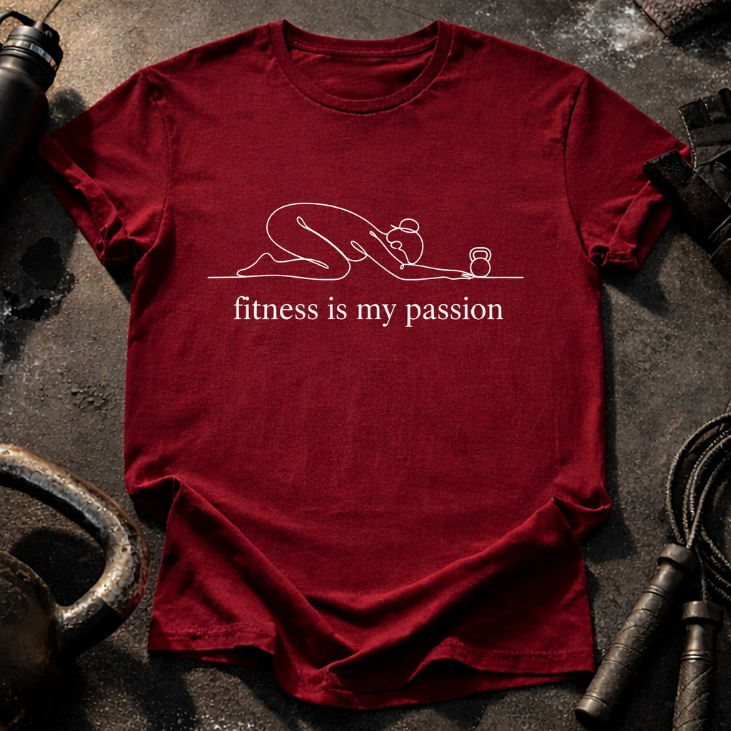 Fitness Is Passion T-Shirt