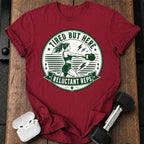 Women's Tired But Here T-Shirt
