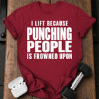 I Lift Because T-Shirt