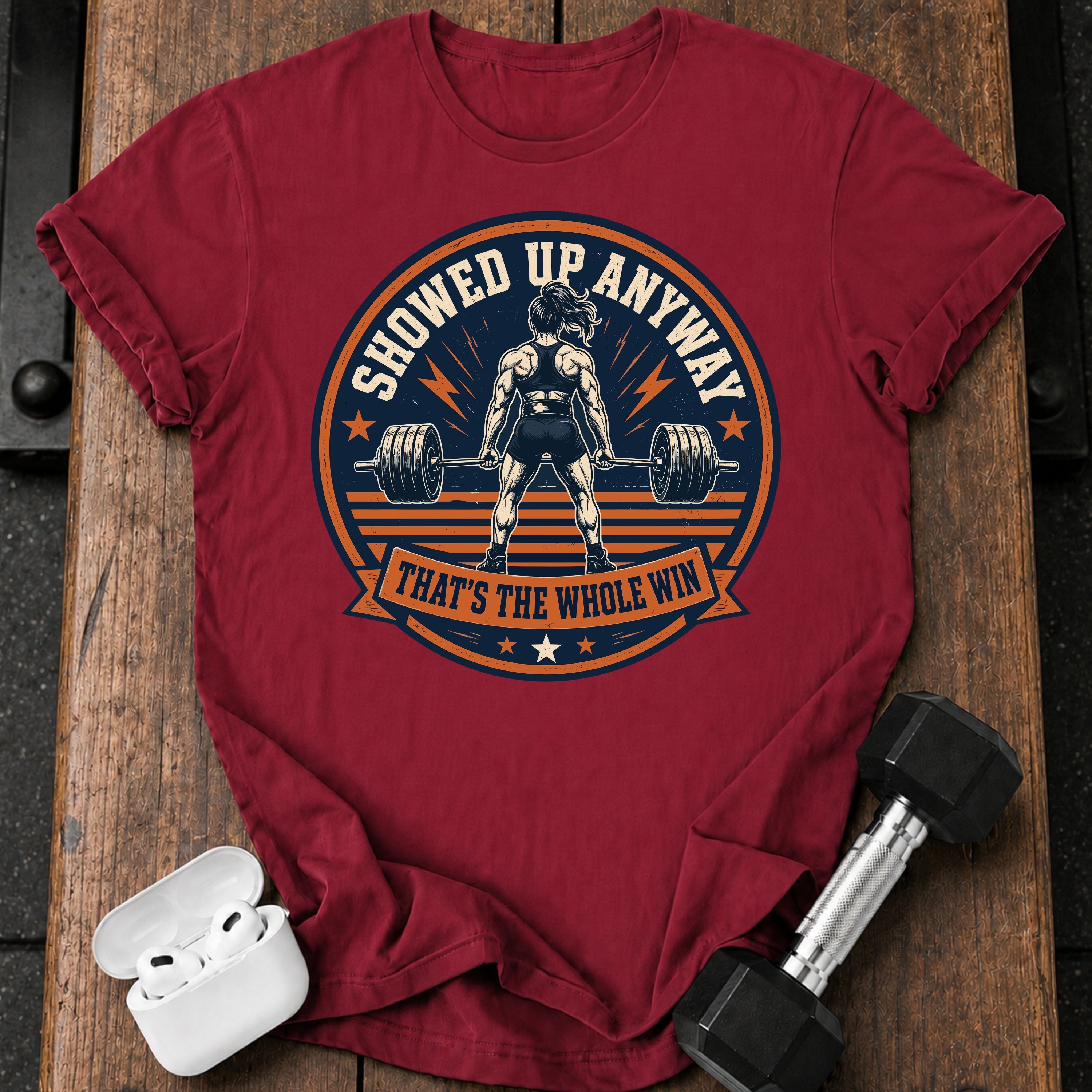 Women's Showed Up Anyway T-Shirt