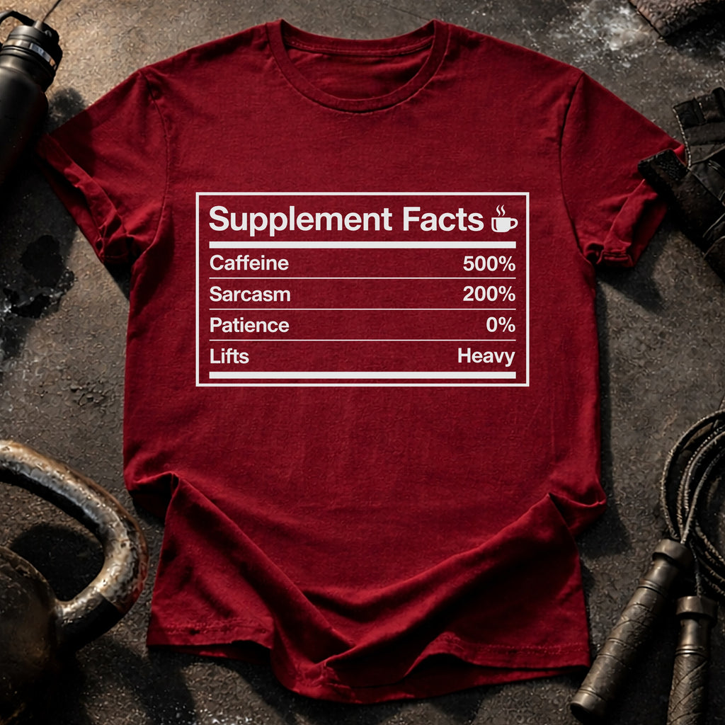 Supplement Facts Gym T-Shirt