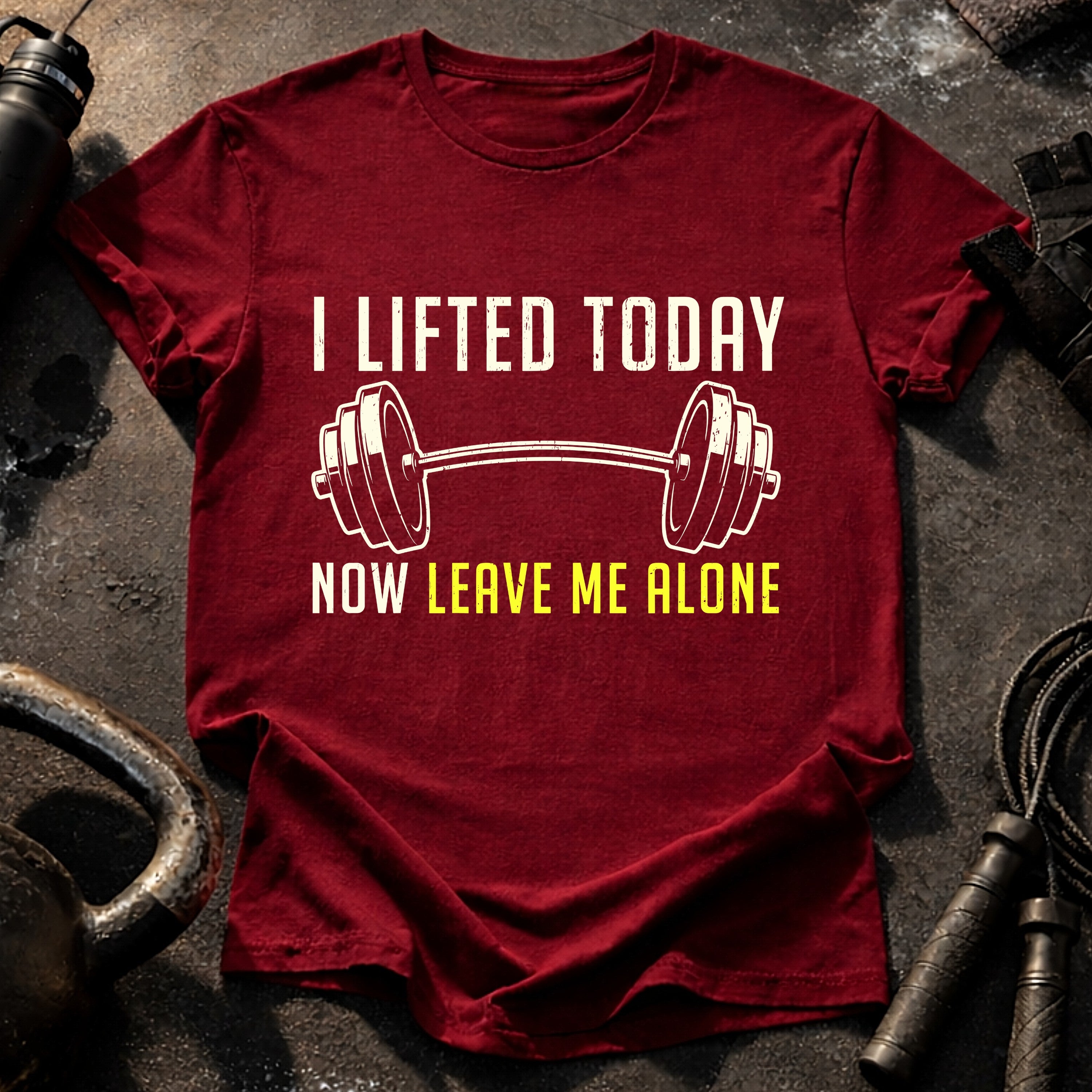 Lifted Today Leave Me T-Shirt