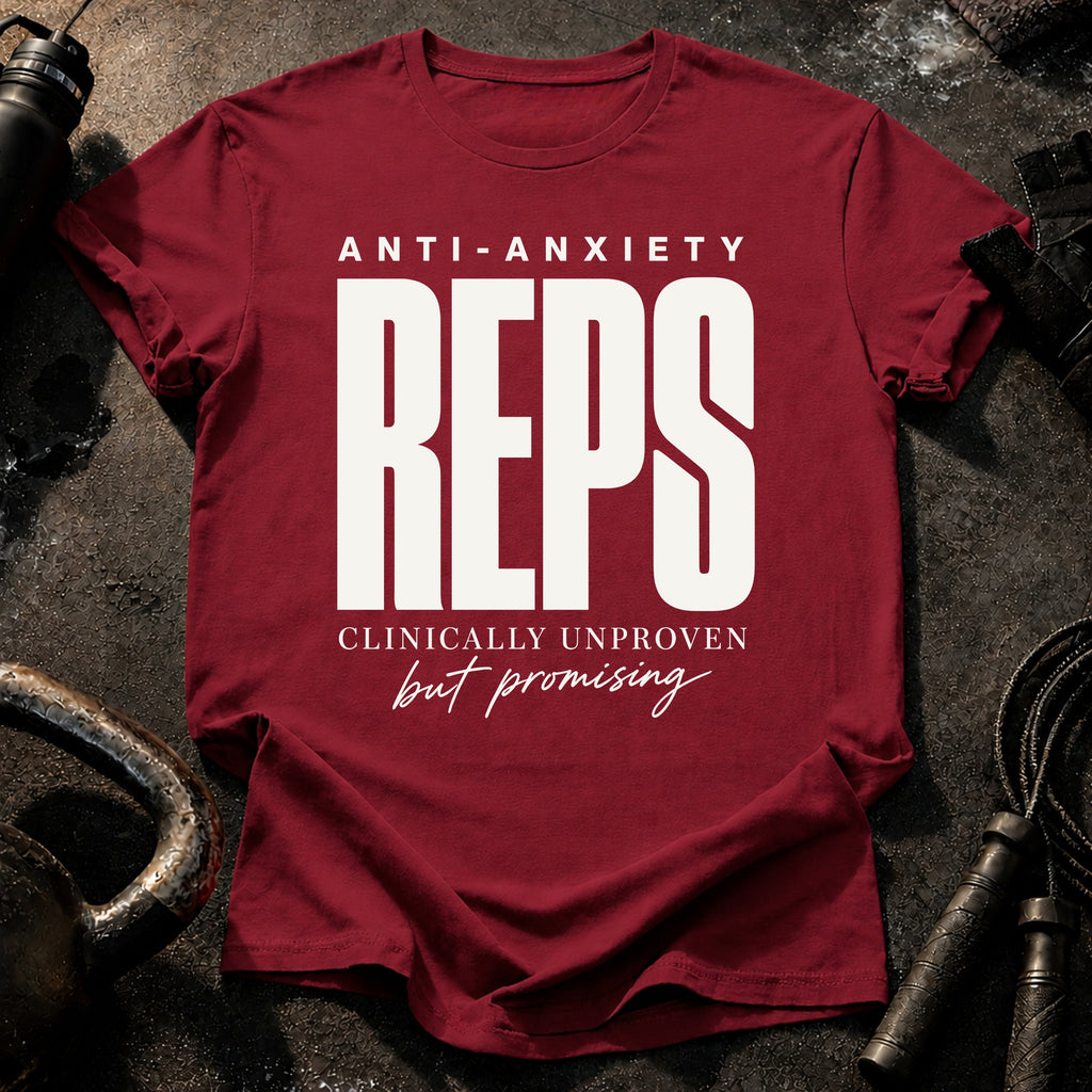 Anti-Anxiety Reps T-Shirt