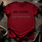 No Hype Just Reps T-Shirt