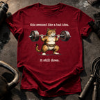 Bad Idea Still Doing T-Shirt