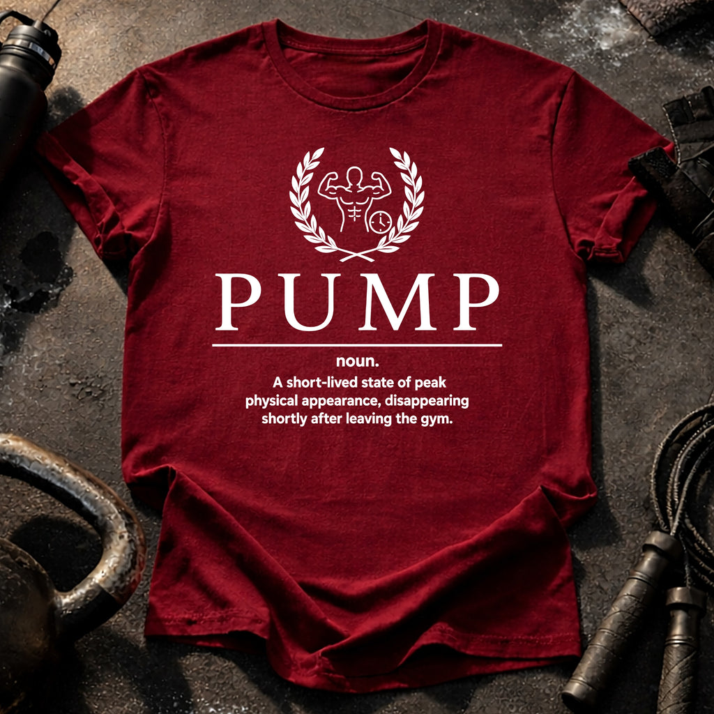 Pump Definition T-Shirt