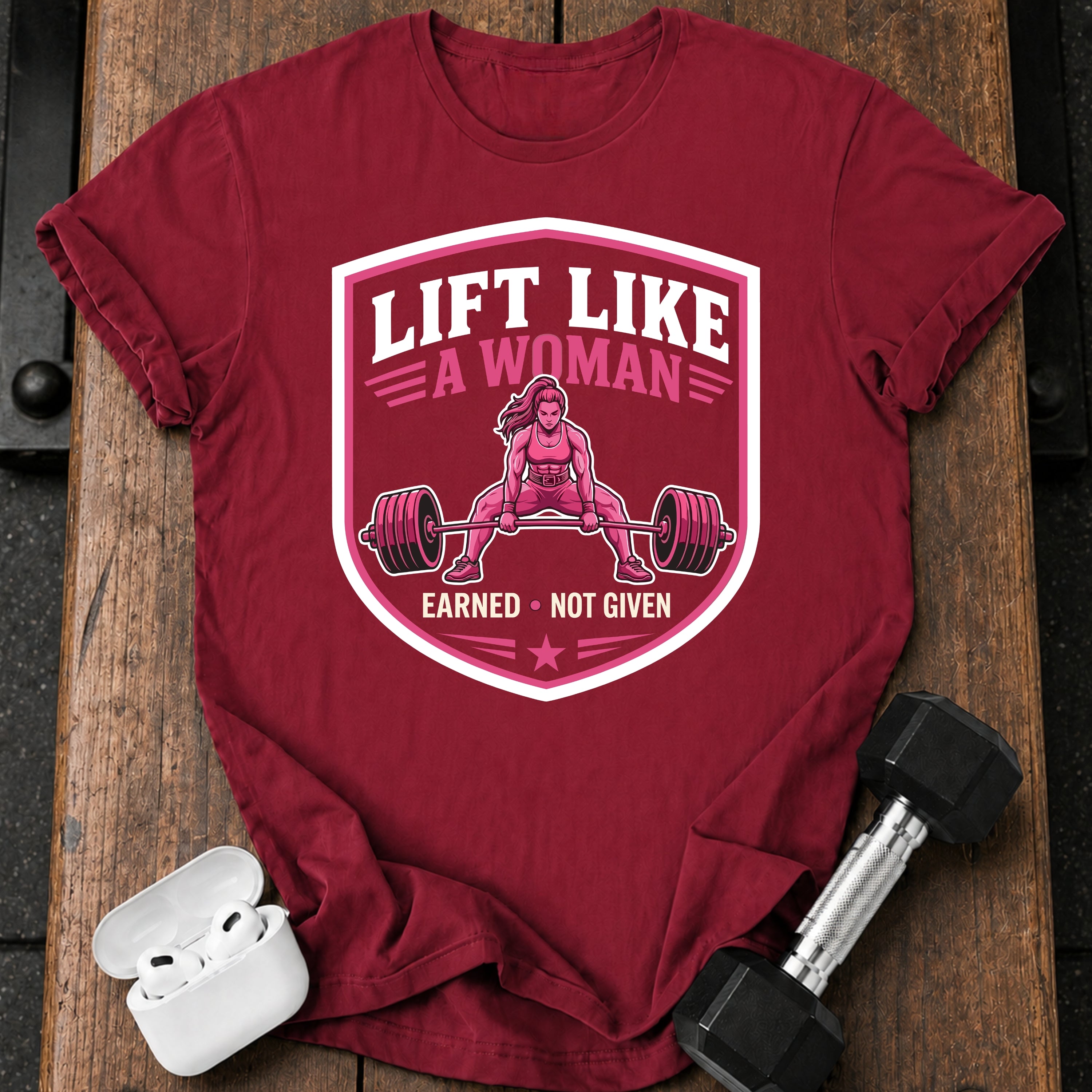Lift Like A Woman T-Shirt