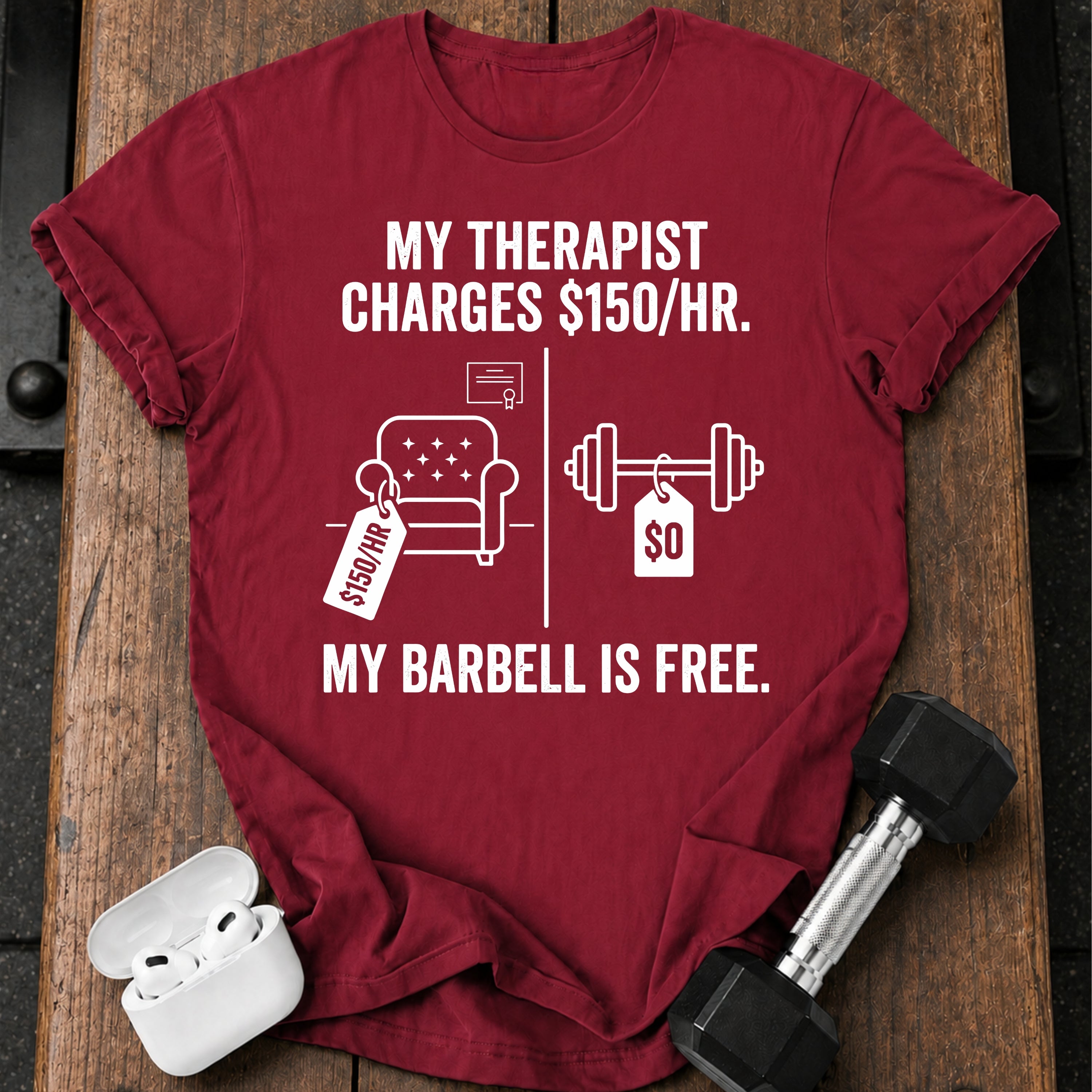 Therapist Vs Barbell T-Shirt