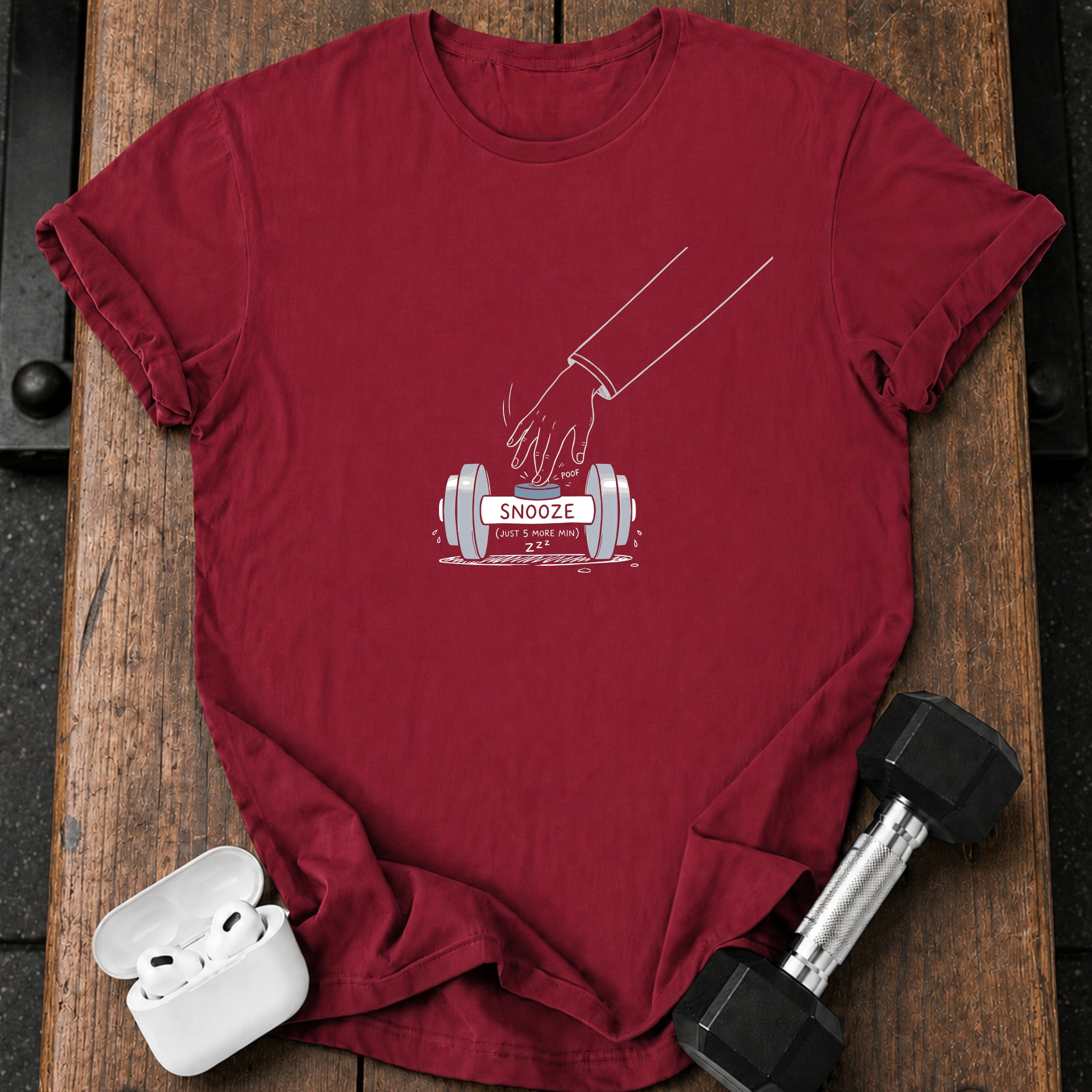SNOOZE (JUST 5 MORE MIN) T-Shirt
