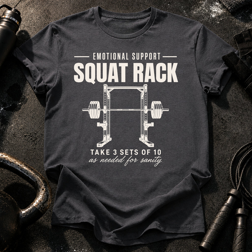 Emotional Support Squat Rack T-Shirt