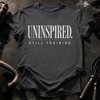 Uninspired Still Training T-Shirt