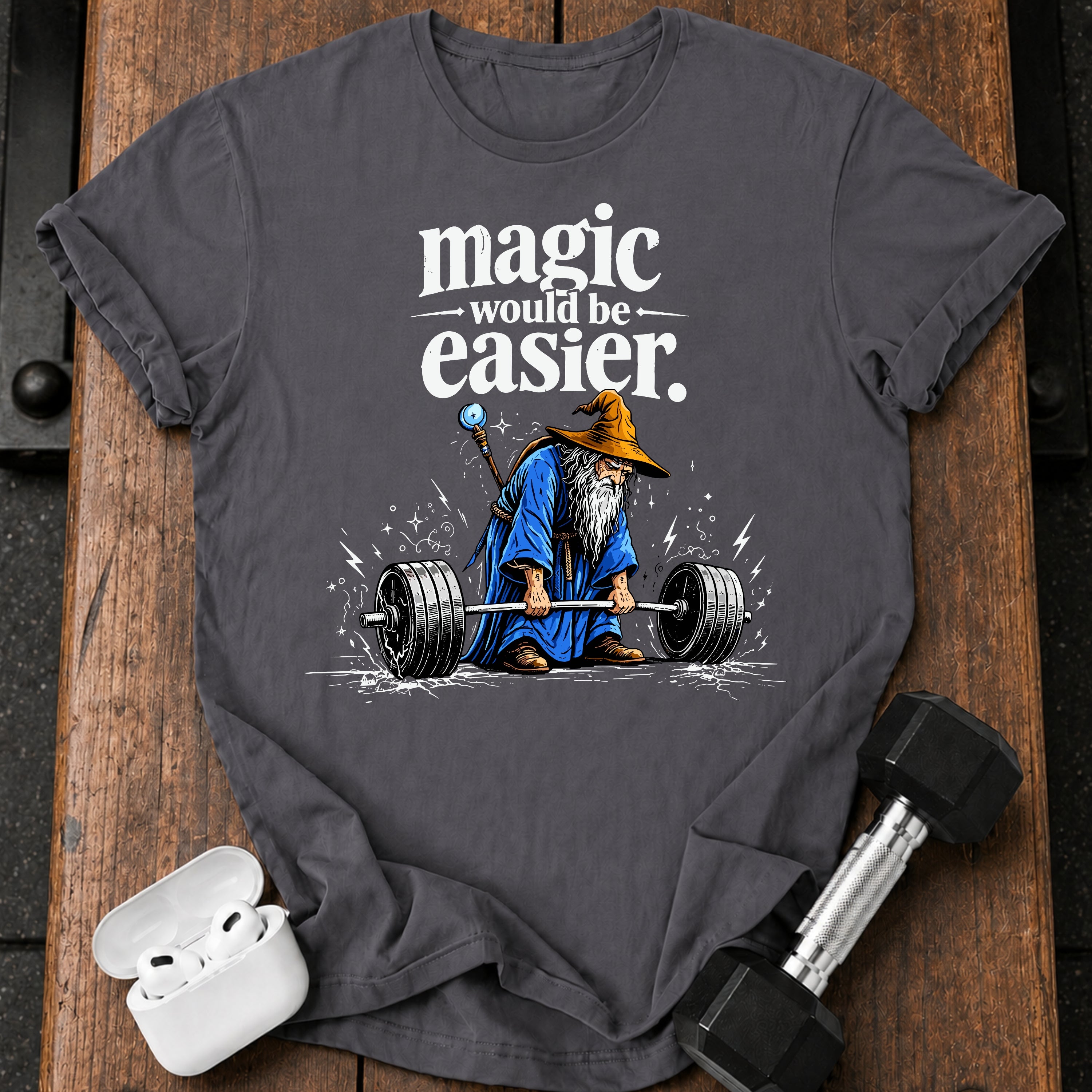 Magic Would Be Easier T-Shirt