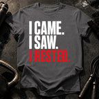 I Came I Rested T-Shirt