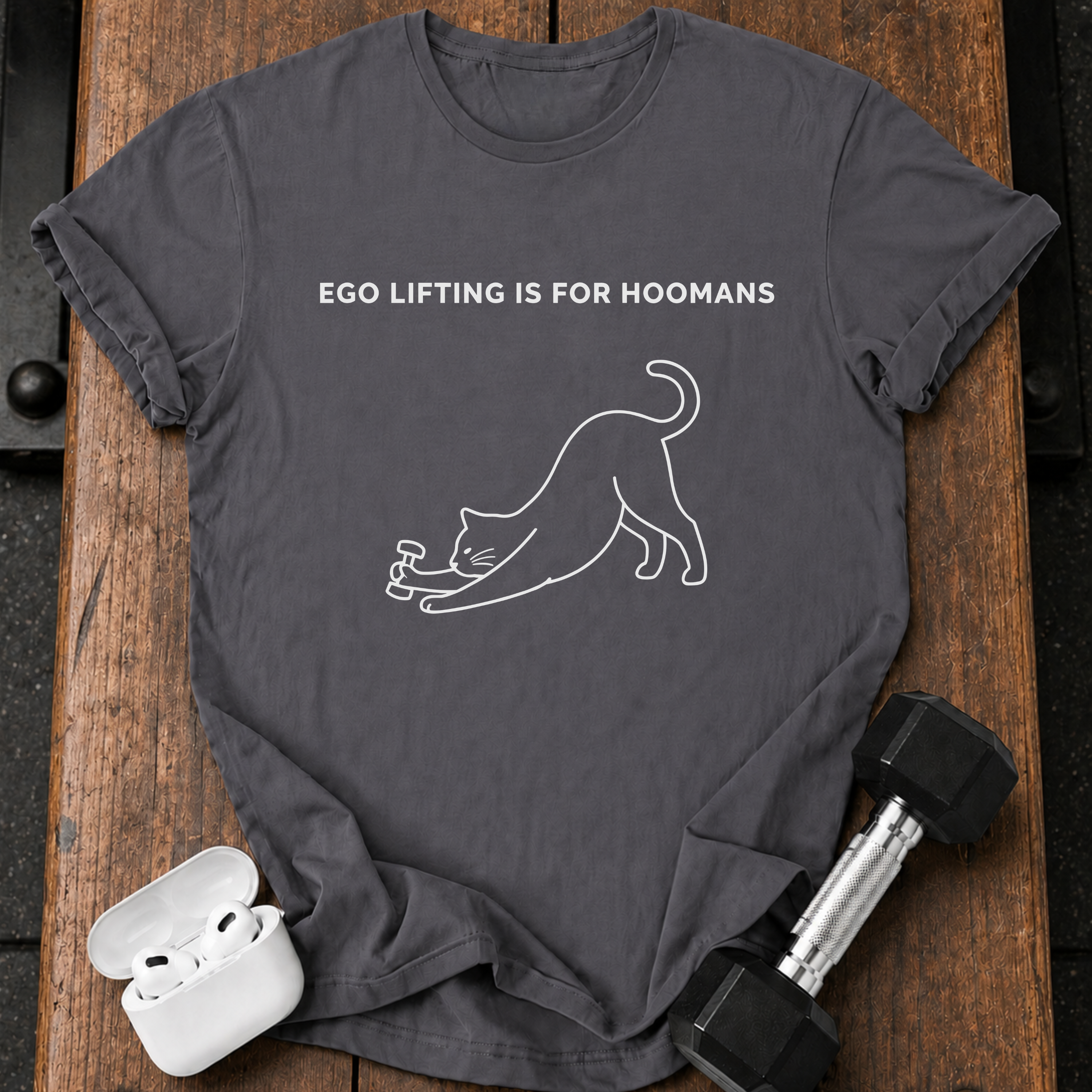 Hoomans Ego Lifting T-Shirt