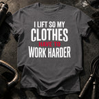 Clothes Work Harder T-Shirt