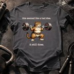 Bad Idea Still Doing T-Shirt