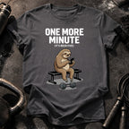 One More Minute T-Shirt