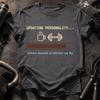Updating Personality Gym T-Shirt