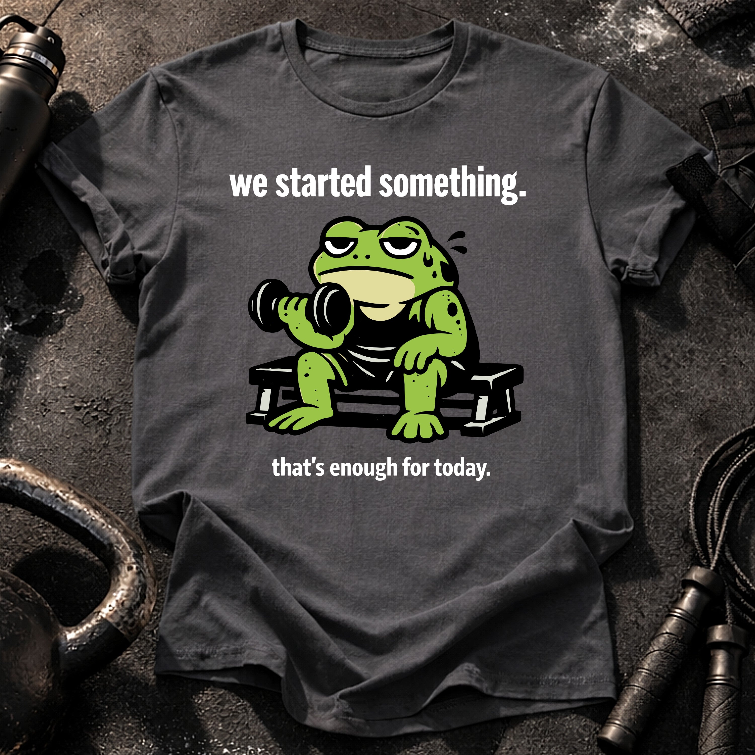We Started Something T-Shirt