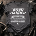 Push Harder Sit Out T-Shirt