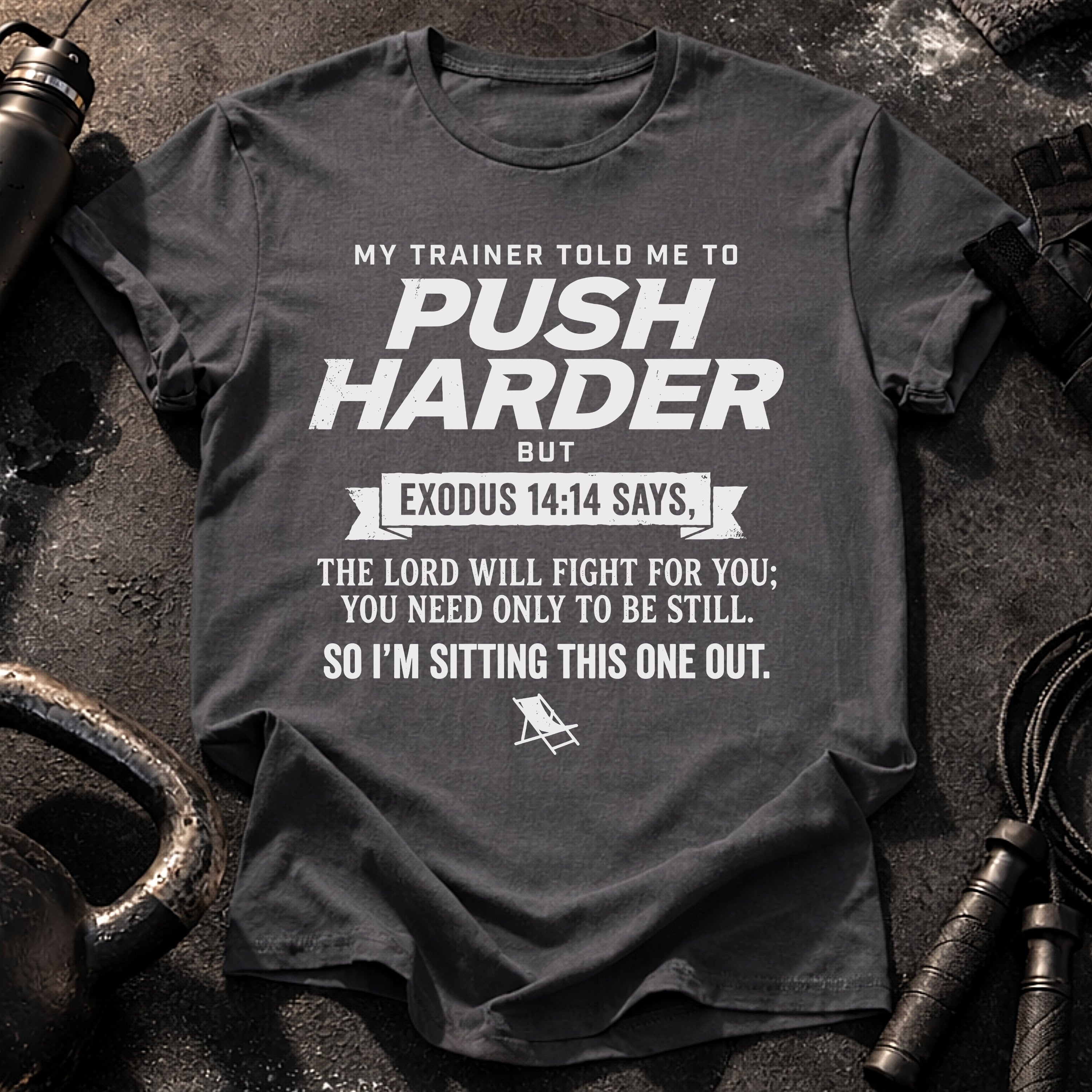 Push Harder Sit Out T-Shirt