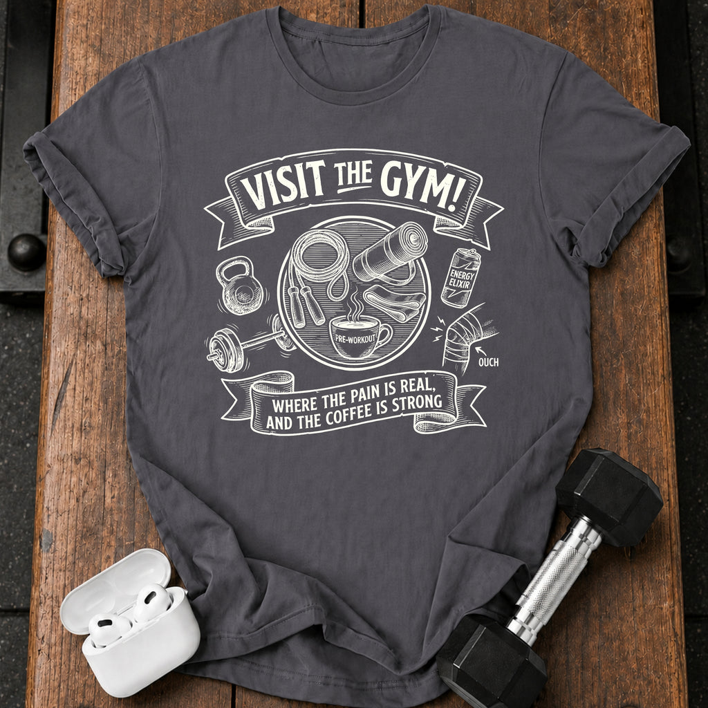 Visit The Gym T-Shirt