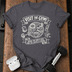 Visit The Gym T-Shirt