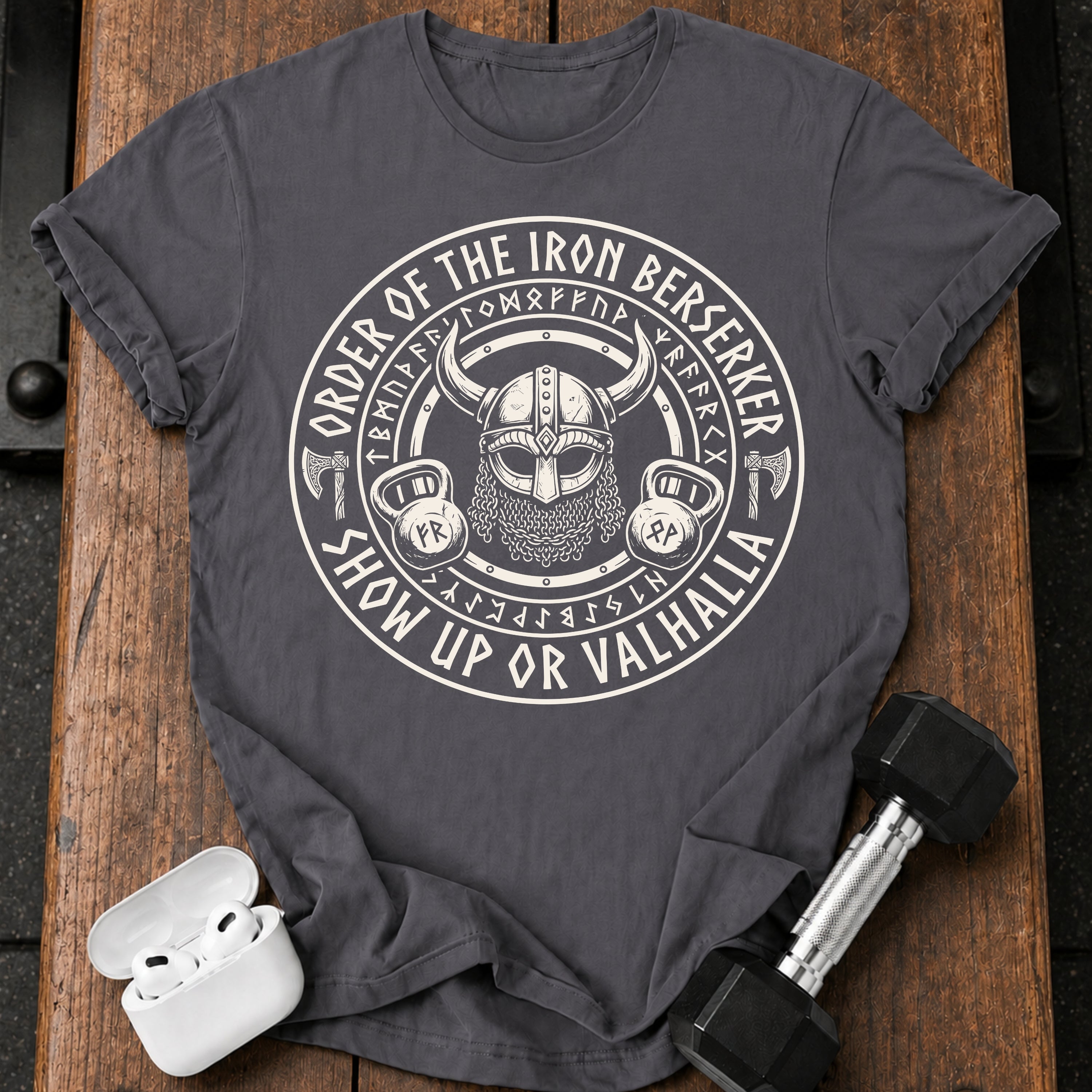Show Up or Valhalla T-Shirt