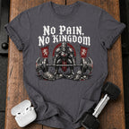 No Pain No Kingdom T-Shirt