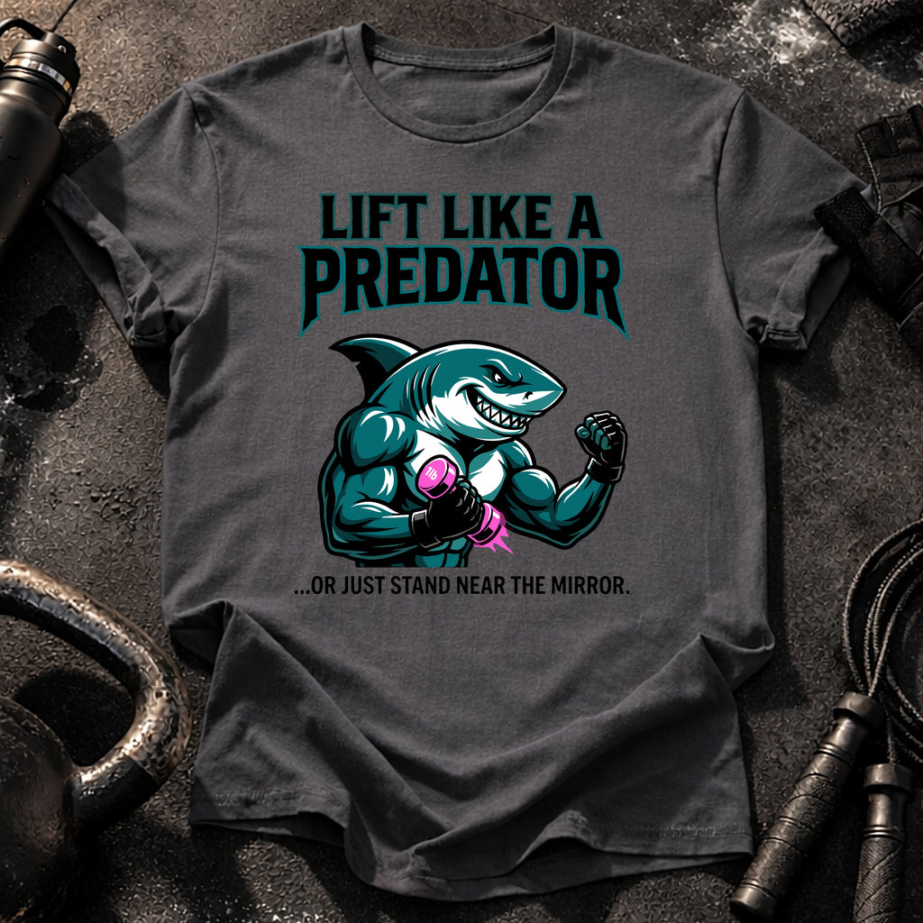 Lift Like Predator T-Shirt